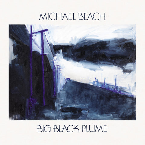 MICHAEL BEACH 'Big Black Plume' LP