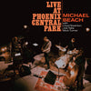 MICHAEL BEACH 'Live at Phoenix Central Park' LP