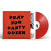 PARTY DOZEN 'Pray For Party Dozen' LP