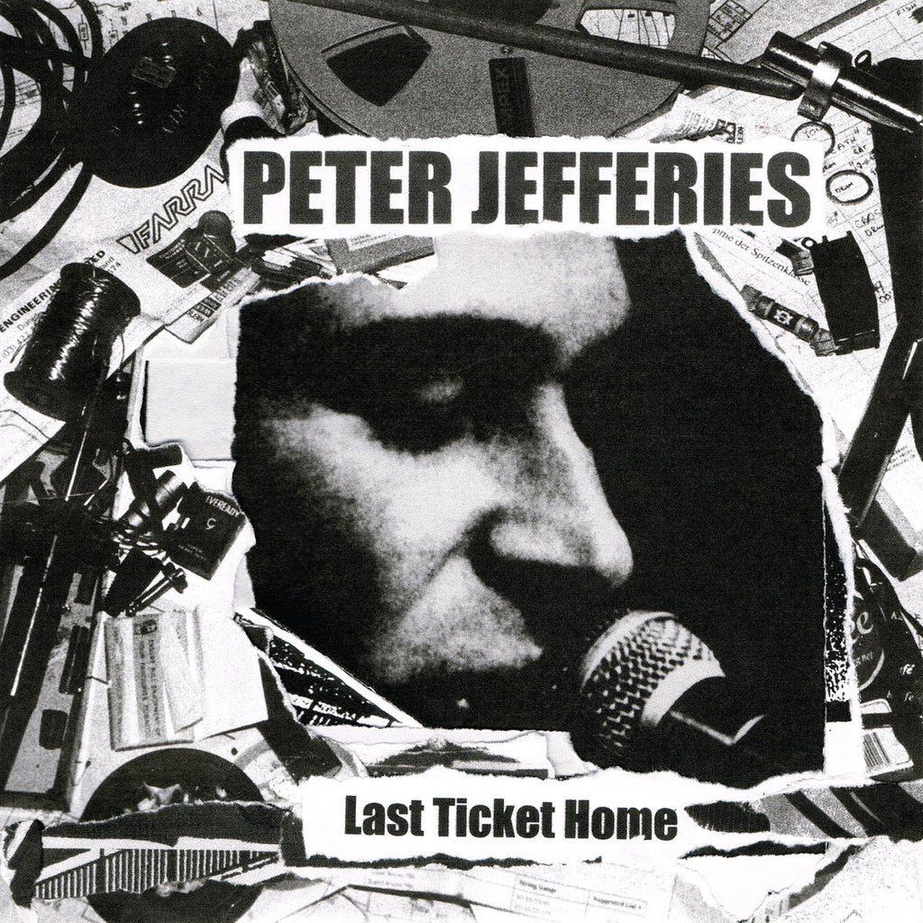 PETER JEFFERIES 'Last Ticket Home' LP