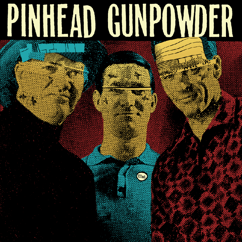 PINHEAD GUNPOWDER 'Pinhead Gunpowder' LP