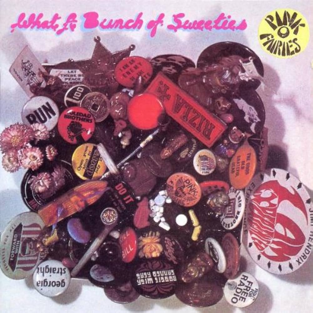 THE PINK FAIRIES 'What A Bunch Of Sweeties' LP