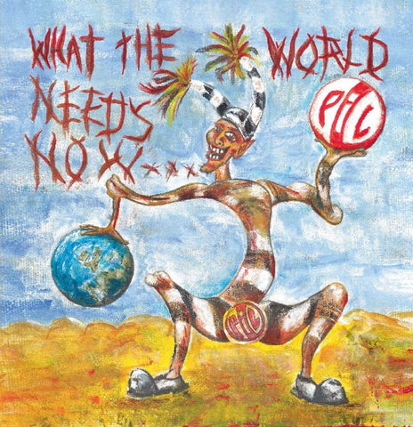 PUBLIC IMAGE LTD 'What The World Needs Now' 2LP
