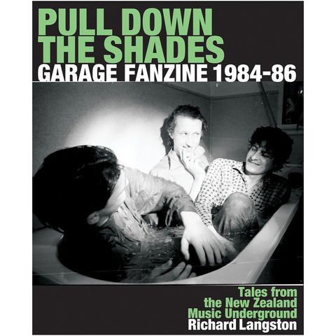 PULL DOWN THE SHADES: GARAGE Fanzine 1984-86 - Book