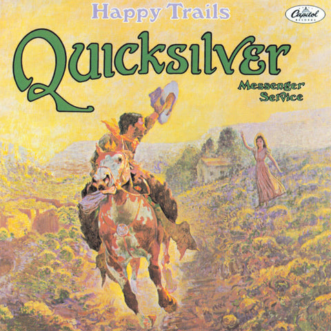 QUICKSILVER MESSENGER SERVICE 'Happy Trails' LP