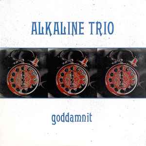 ALKALINE TRIO 'Goddamnit' LP