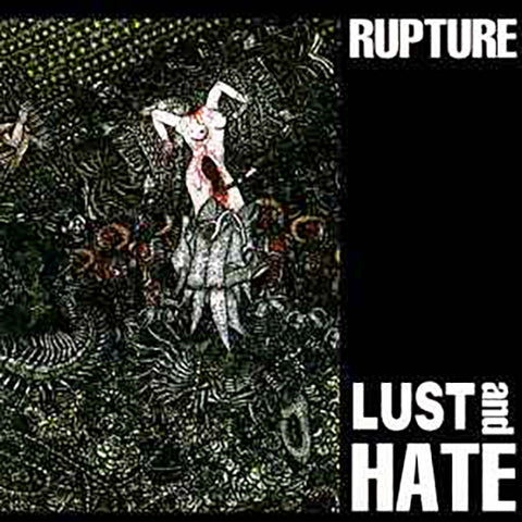 RUPTURE 'Lust & Hate' LP