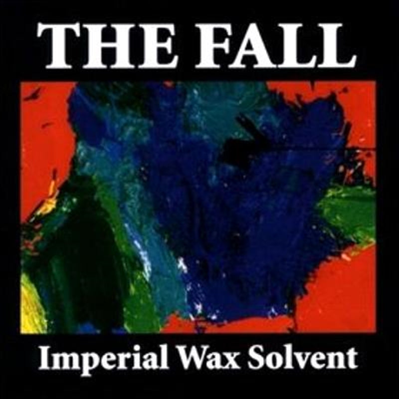 THE FALL 'Imperial Wax Solvent' LP