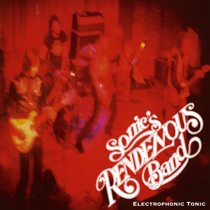 SONICS RENDEZVOUS BAND 'Electrophonic Tonic' LP