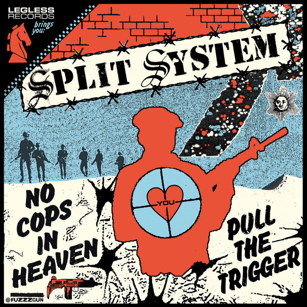SPLIT SYSTEM 'No Cops In Heaven' 7"