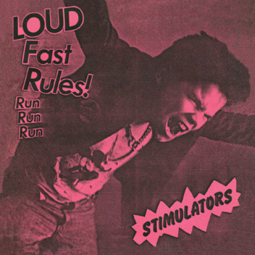 THE STIMULATORS 'Loud Fast Rules!' 7"