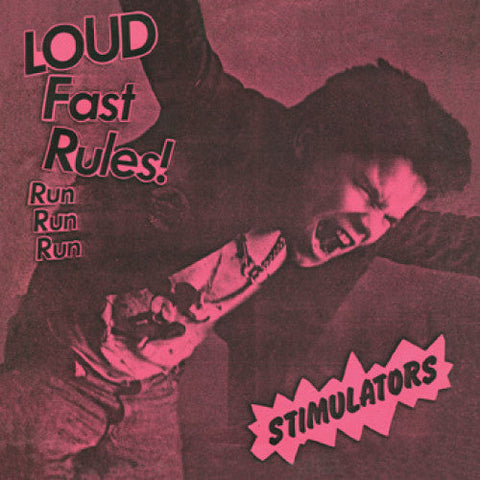 THE STIMULATORS 'Loud Fast Rules!' 7"