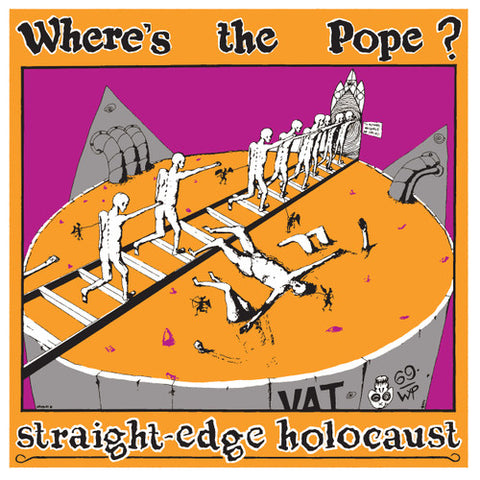 WHERE'S THE POPE? 'Straight-Edge Holocaust' LP