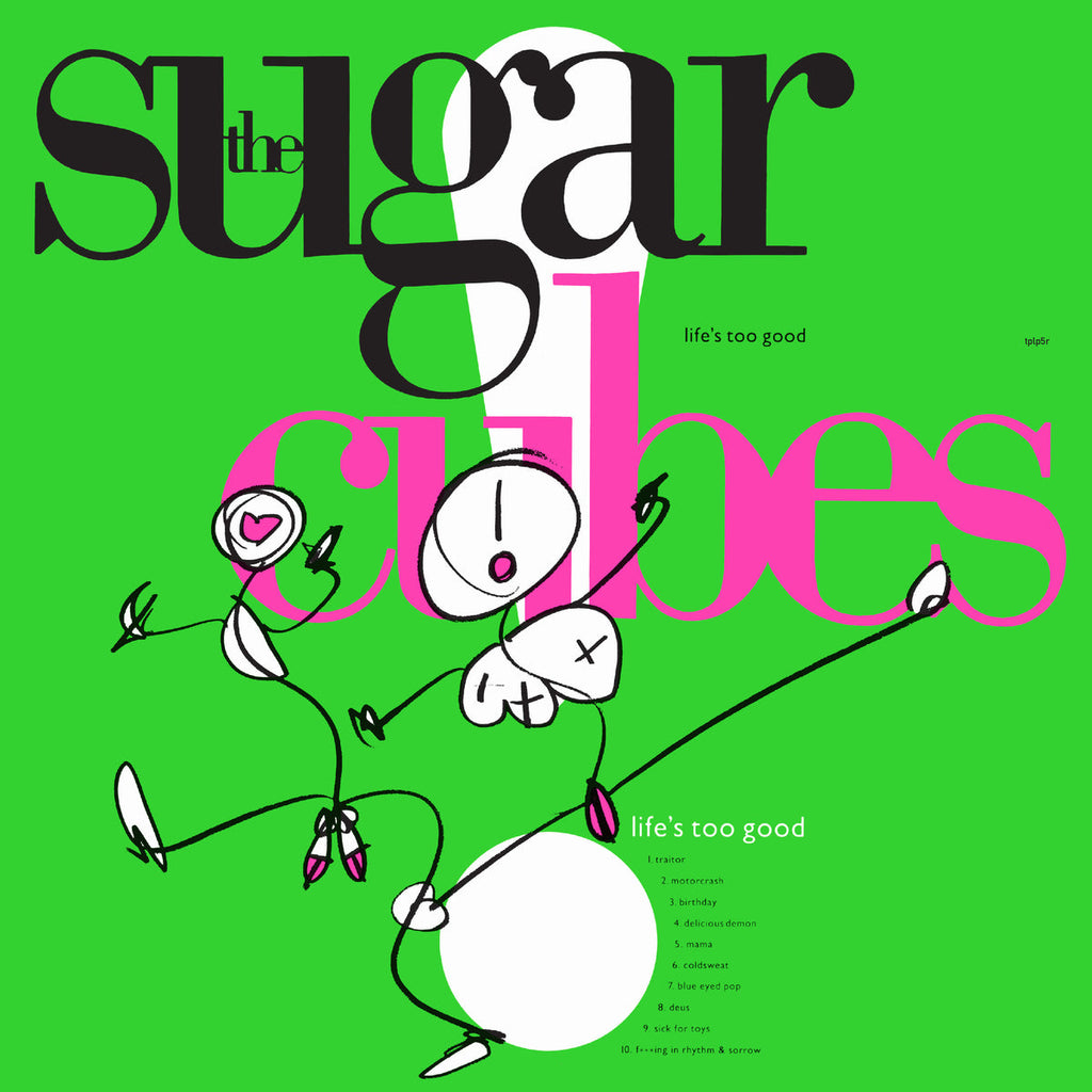 THE SUGARCUBES 'Life's Too Good' LP
