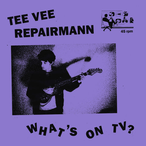 TEE VEE REPAIRMANN 'What's On TV?' LP