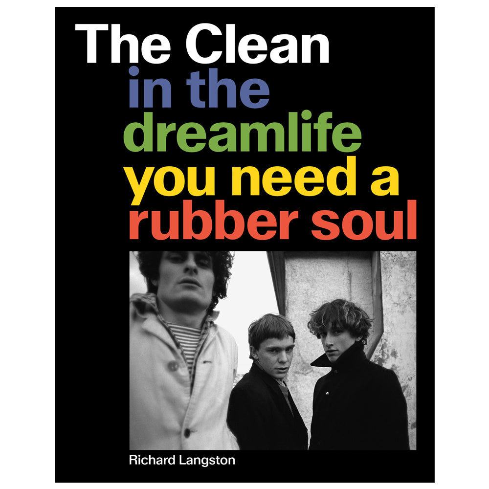 THE CLEAN 'In The Dreamlife You Need A Rubber Soul' Book