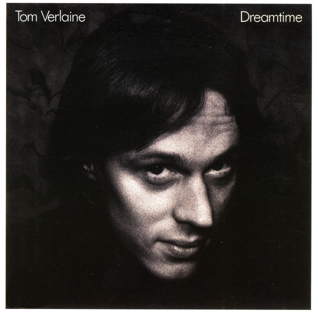 TOM VERLAINE 'Dreamtime' LP