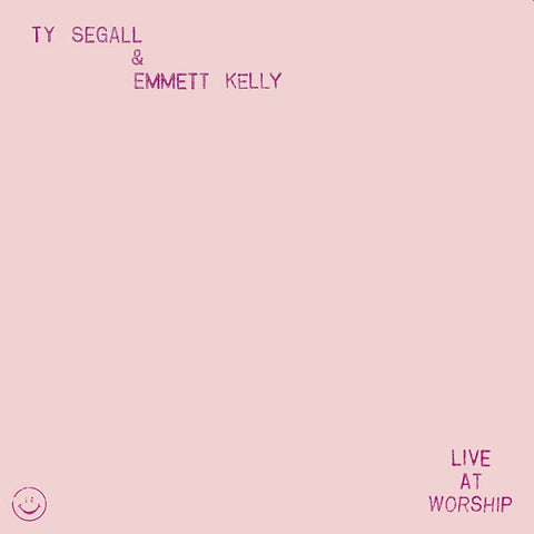 TY SEGALL & EMMETT KELLY 'Live At Worship' LP