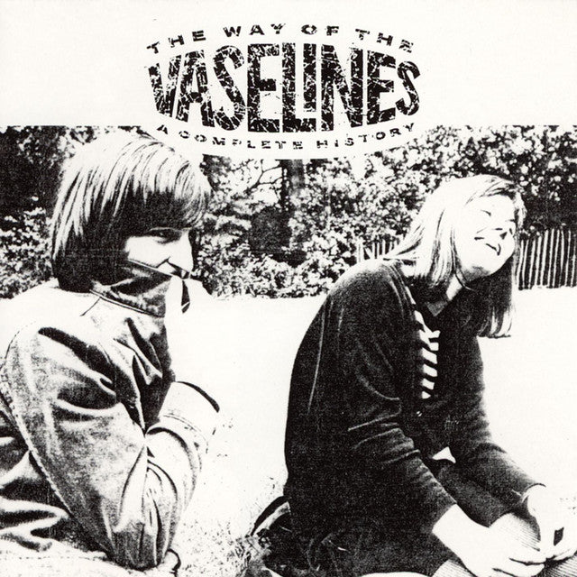 THE VASELINES 'The Way Of The Vaselines' 2LP