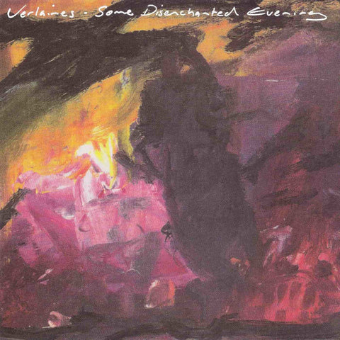 VERLAINES 'Some Disenchanted Evening' LP
