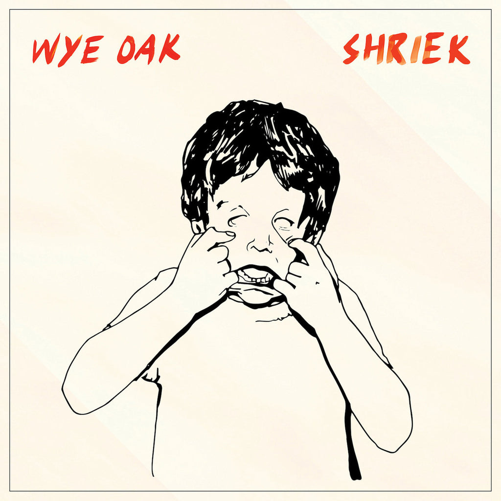 WYE OAK 'Shriek' LP