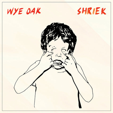 WYE OAK 'Shriek' LP