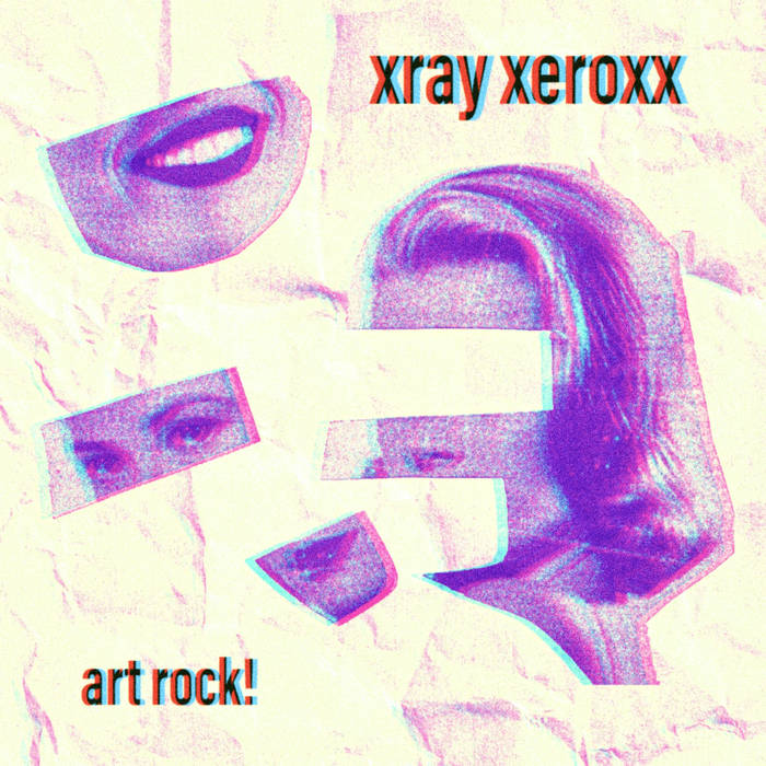 XRAY XEROXX 'Art Rock!' 7"