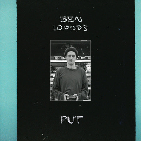 BEN WOODS 'Put' LP