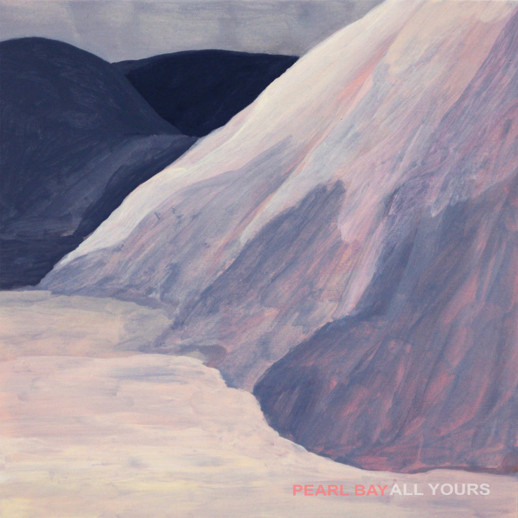 PEARL BAY 'All Yours' LP