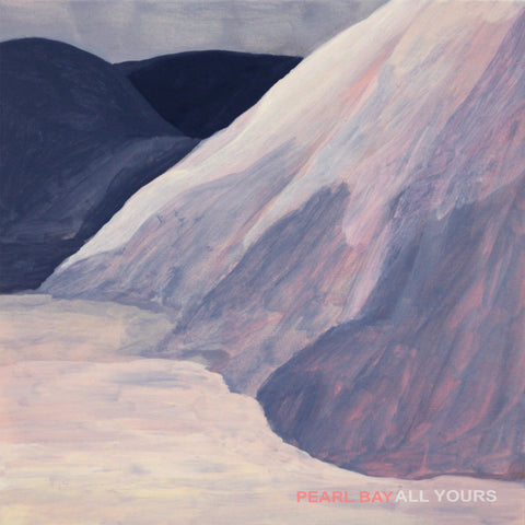 PEARL BAY 'All Yours' LP