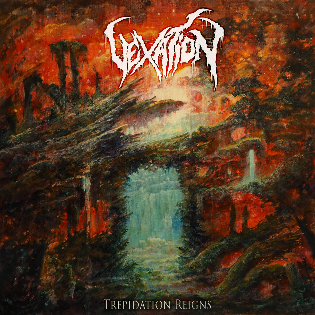 VEXATION 'Trepidation Reigns' LP