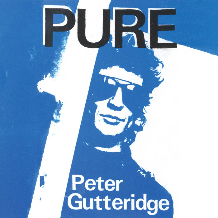 PETER GUTTERIDGE 'Pure' LP