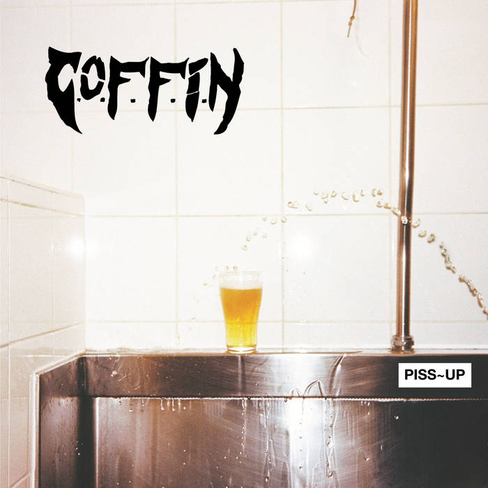 C.O.F.F.I.N 'Piss~Up' LP