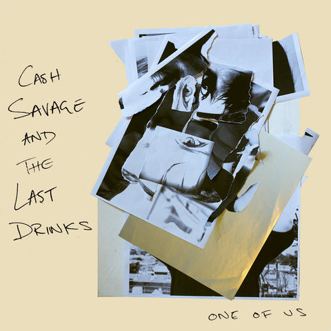 CASH SAVAGE & THE LAST DRINKS 'One Of Us' LP