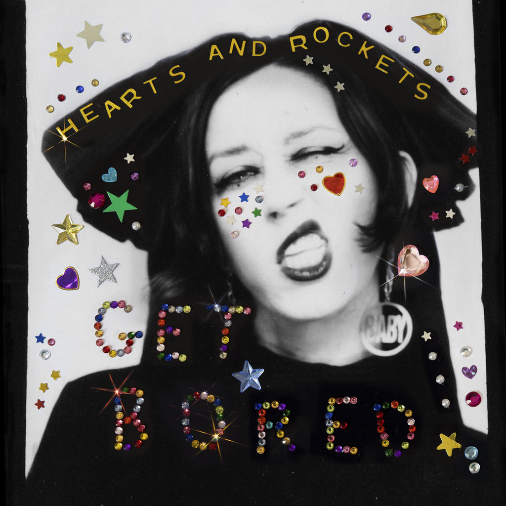 HEARTS AND ROCKETS 'Get Bored / Best Dressed' 7"