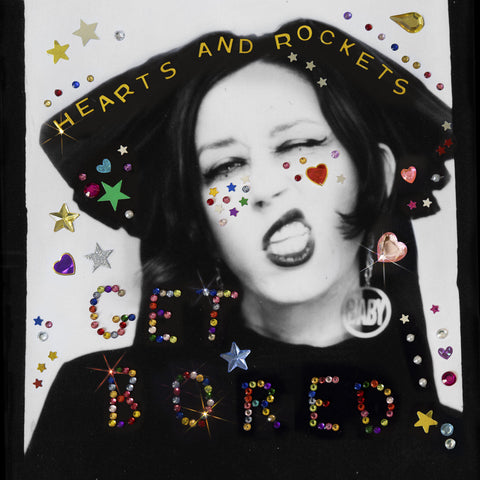 HEARTS AND ROCKETS 'Get Bored / Best Dressed' 7"