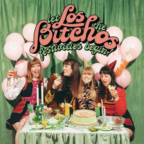 LOS BITCHOS 'Let The Festivities Begin' LP