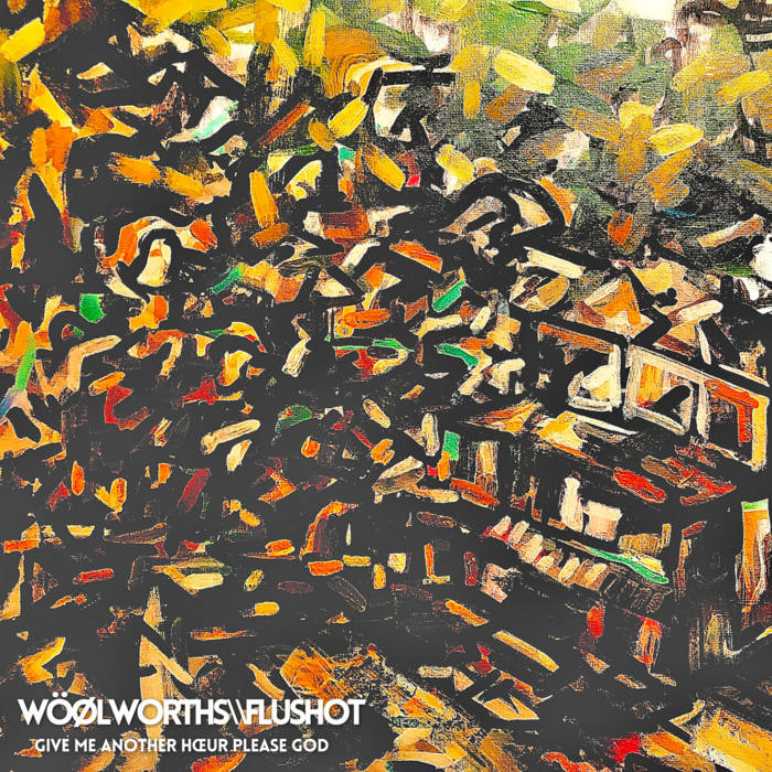 WÖØLWORTHS\\FLUSHOT 'Give Me Another Hœur Please God' LP