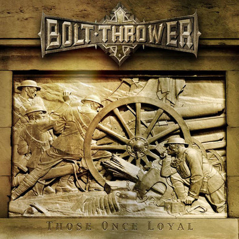BOLT THROWER 'Those Once Loyal' LP