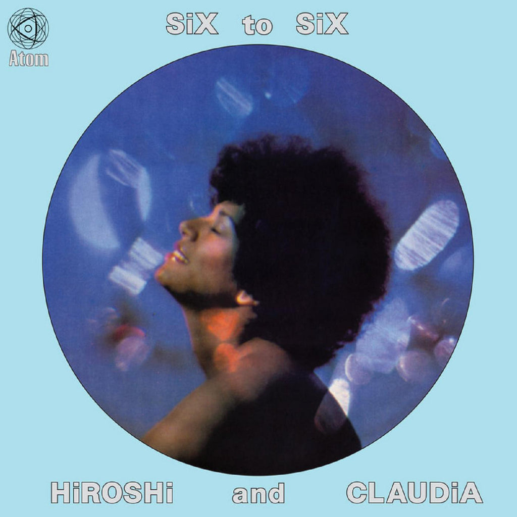 HIROSHI AND CLAUDIA 'Six To Six' LP