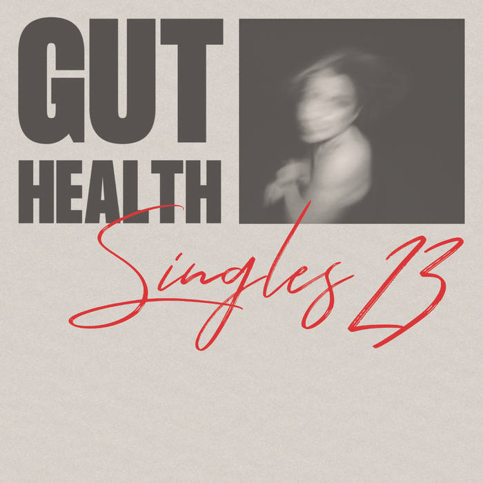 GUT HEALTH 'Singles '23' 7"