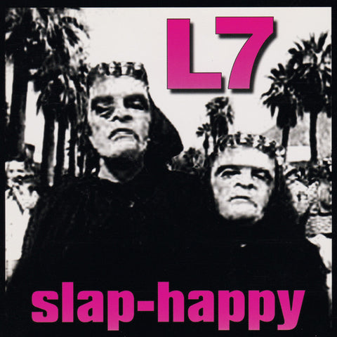 L7 'Slap-Happy' LP