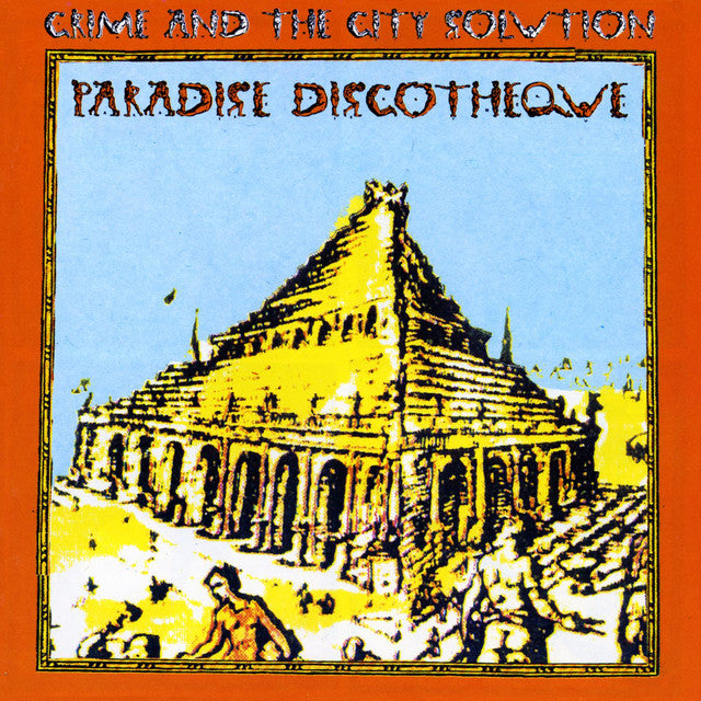 CRIME & THE CITY SOLUTION 'Paradise Discotheque' LP