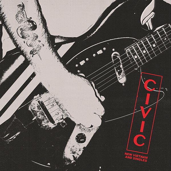 CIVIC 'New Vietnam & Singles' LP