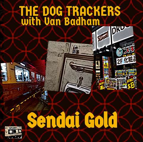 THE DOG TRACKERS 'Sendai Gold' 7"