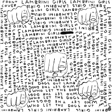 LAMBRINI GIRLS 'Who Let The Dogs Out' LP