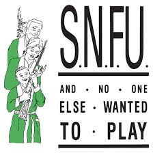 S.N.F.U 'And No One Else Wanted To Play' LP