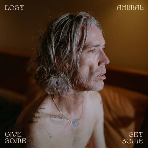 LOST ANIMAL 'Give Some Get Some' LP