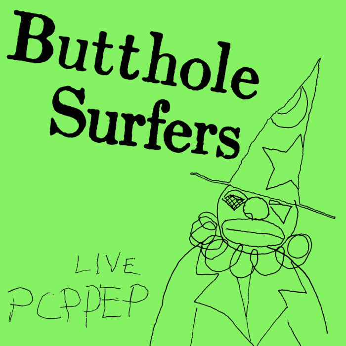 BUTTHOLE SURFERS 'Live PCPPEP' LP