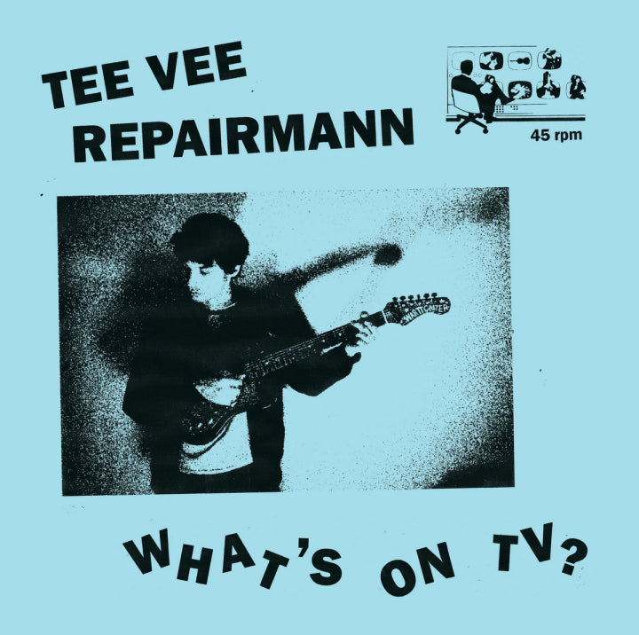 TEE VEE REPAIRMANN 'What's On TV?' LP